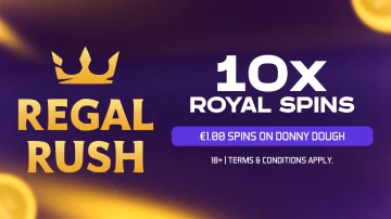 10 ROYAL SPINS (€1 per spin) – Donny Dough