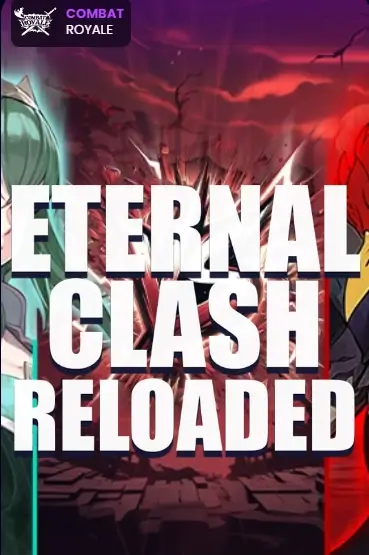 Eternal Clash Reloaded
